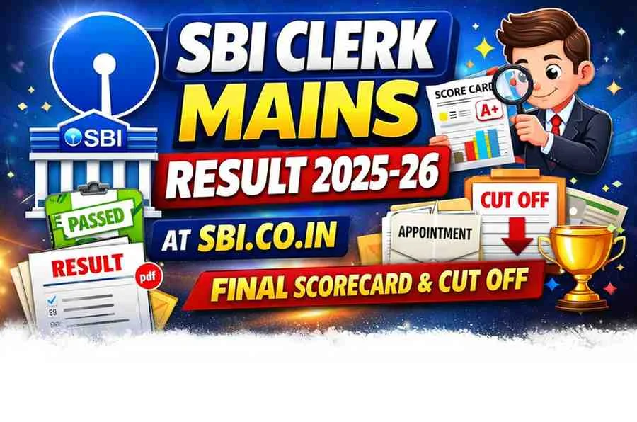 SBI Clerk Mains Result 2025-26 at sbi.co.in, Final Scorecard & Cut Off