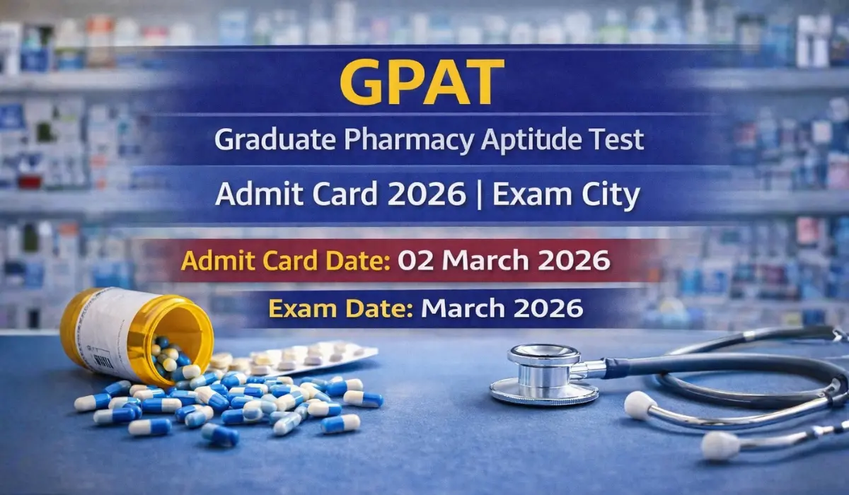 GPAT Graduate Pharmacy Aptitude Test Admit Card 2026 | Exam City