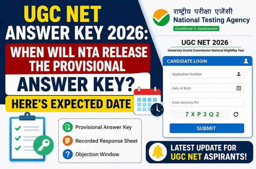 UGC NET Answer Key 2026: When Will NTA Release the Provisional Answer Key? Here’s Expected Date